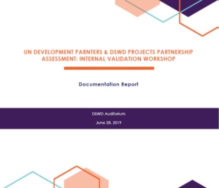 UN Development Partners & DSWD Projects Partnership Assessment: Internal Validation Workshop